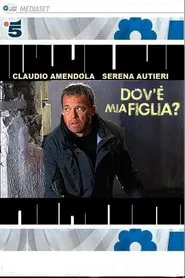 Poster da série Dov'è mia figlia