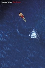 Richard Wright: Wet Dream (2023 Dolby Atmos Mix) movie poster