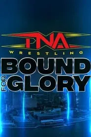 TNA Bound for Glory 2024 movie poster