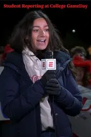 Student Reporting at College GameDay movie poster