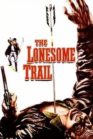 The Lonesome Trail movie poster