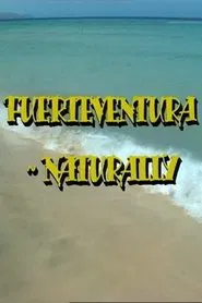 Fuerteventura - Naturally movie poster