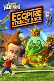Jimmy Neutron: The Eggpire Strikes Back movie poster