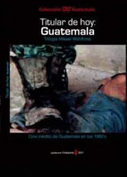 Headline Today: Guatemala movie poster