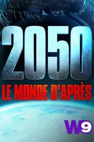 2050 : Le Monde D'Après movie poster