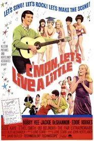 Poster do filme C'mon, Let's Live a Little