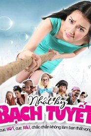 Nhật Ký Bạch Tuyết movie poster