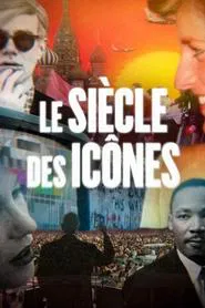 Le Siècle des icônes tv show poster