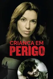 Poster do filme Criança em Perigo