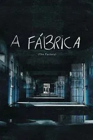 Poster do filme A Fábrica