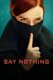 Say Nothing tv show poster