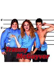 Tranny McGuyver movie poster