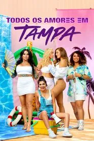 Poster da série Todos os Amores em Tampa