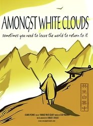 Amongst White Clouds movie poster