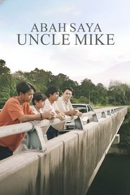 Abah Saya Uncle Mike movie poster