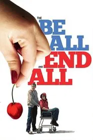 The Be All and End All movie poster
