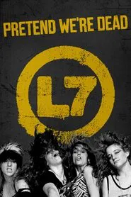 Poster do filme L7: Pretend We're Dead