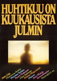 Huhtikuu on kuukausista julmin movie poster