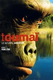 Toumai: The Oldest Human Ancestor movie poster