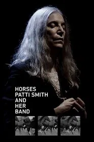 Horses: Patti Smith and Her Band movie poster