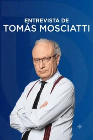 LA ENTREVISTA DE TOMÁS MOSCIATTI tv show poster