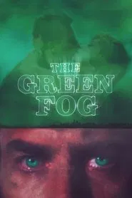 The Green Fog movie poster