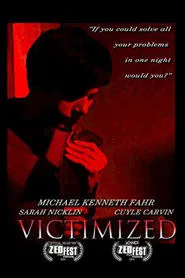 Poster do filme Victimized