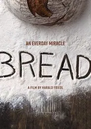 Bread: An Everyday Miracle movie poster