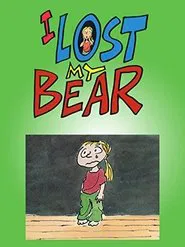 I Lost My Bear movie poster