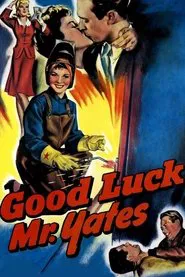 Good Luck, Mr. Yates movie poster