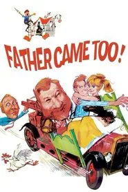 Poster do filme Father Came Too!