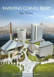 Inventing Cornell Tech: The Vision movie poster