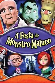 Poster do filme A Festa do Monstro Maluco