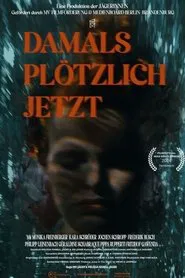 Damals plötzlich jetzt movie poster