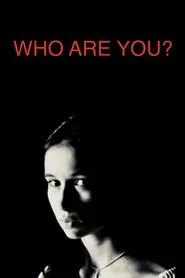 Who Are You? movie poster