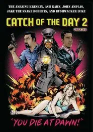Catch of the Day 2: You Die at Dawn! movie poster