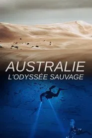 Australie : l'Odyssée Sauvage tv show poster