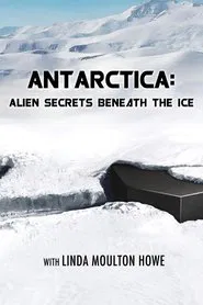 Poster do filme Antarctica: Alien Secrets Beneath the Ice