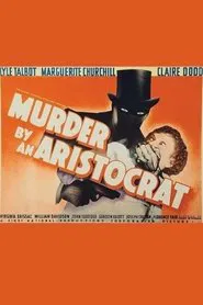 Poster do filme Murder by an Aristocrat