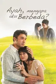 Ayah, Mengapa Aku Berbeda? movie poster