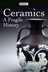 Poster da série Ceramics A Fragile History