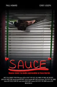 Sauce (Verb): To Make Agreeable or Less Harsh movie poster