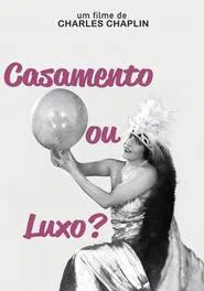 Poster do filme Casamento ou Luxo