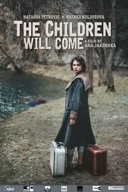 The Children Will Come movie poster