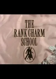 The Rank Charm School movie poster