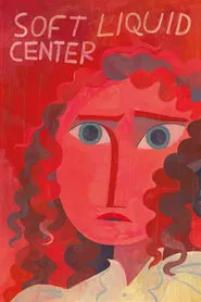 Poster do filme Soft Liquid Center