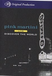 Pink Martini - Discover the World movie poster
