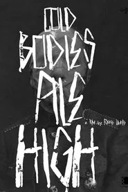 Cold Bodies Pile High movie poster