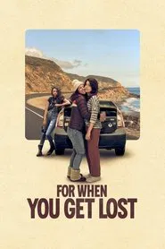 Poster do filme For When You Get Lost