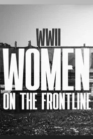 WWII Women on the Frontline tv show poster